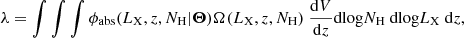 Mathematical equation: $$ \begin{aligned} \lambda = \int \int \int \phi _{\rm abs}(L_{\rm X}, z, N_{\rm H} | \boldsymbol{\Theta }) \Omega (L_{\rm X}, z, N_{\rm H})\ \frac{\mathrm{d}V}{\mathrm{d}z}\mathrm{dlog} N_{\rm H}\ \mathrm{dlog} L_{\rm X}\ \mathrm{d} z, \end{aligned} $$