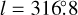 Mathematical equation: $\[l=316^{\circ}_\cdot8\]$