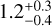 Mathematical equation: $\[1.2_{-0.4}^{+0.3}\]$