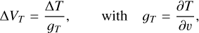 Mathematical equation: $\[\Delta V_T=\frac{\Delta T}{g_T}, \quad \text { with } \quad g_T=\frac{\partial T}{\partial v},\]$
