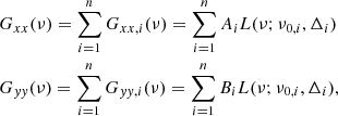 Mathematical equation: $$ \begin{aligned} \begin{aligned}&G_{xx}(\nu ) = \sum _{i=1}^{n} G_{xx,i}(\nu ) = \sum _{i=1}^{n} A_i L(\nu ;\nu _{0,i},\Delta _i)\\&G_{yy}(\nu ) = \sum _{i=1}^{n} G_{yy,i}(\nu ) = \sum _{i=1}^{n} B_i L(\nu ;\nu _{0,i},\Delta _i), \end{aligned} \end{aligned} $$