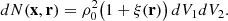 Mathematical equation: $$ \begin{aligned} dN(\mathbf x , \mathbf r ) = \rho _0^2 \bigl (1+\xi (\mathbf r )\bigr )\, dV_1 dV_2. \end{aligned} $$