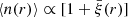 Mathematical equation: $ \langle n(r)\rangle \propto [1+\bar{\xi}(r)] $