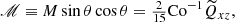 Mathematical equation: $$ \begin{aligned} \fancyscript {M}&\equiv M \sin \theta \cos \theta = {\textstyle {2\over 15}} \mathrm{Co}^{-1 }\widetilde{Q}_{xz},\end{aligned} $$