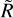 Mathematical equation: $\[\tilde{R}\]$