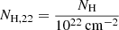 Mathematical equation: $ N_{\mathrm{H, 22}} = \frac{N_\mathrm{{H}}}{10^{22}\, \rm{cm}^{-2}} $