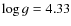 $\log g = 4.33$