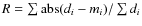 $R=\sum {\rm abs} (d_i-m_i) / \sum d_i$