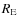 $R_{\rm E}$