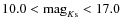 $10.0 < {\rm mag}_{K{\rm s}} < 17.0$