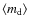 $\langle m_{\rm d} \rangle$