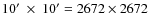 $10'~\times~10' = 2672 \times 2672$