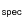 ${\sf _{spec}}$