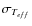 ${\sigma _{{T}_{eff}}}$