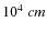$10^4~\3cm$