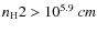 ${n_{\rm H}}2>10^{5.9}~\3cm$