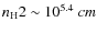 ${n_{\rm H}}2\sim10^{5.4}~\3cm$