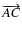 $\overrightarrow{AC}$