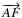 $\overrightarrow{AF}$