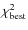$\chi^2_{\rm best}$