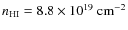 $n_{\rm HI}=8.8\times10^{19}~{\rm cm}^{-2}$