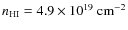 $n_{\rm HI}=4.9\times 10^{19}~{\rm cm}^{-2}$