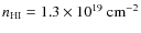 $n_{\rm HI}=1.3\times 10^{19}~{\rm cm}^{-2}$