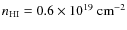 $n_{\rm HI}=0.6\times 10^{19}~{\rm cm}^{-2}$