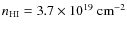 $n_{\rm HI}=3.7\times 10^{19}~{\rm cm}^{-2}$