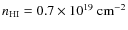 $n_{\rm HI}=0.7\times 10^{19}~{\rm cm}^{-2}$