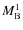 $M^1_{\rm B}$