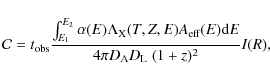 \begin{displaymath}
{\mathcal C} = t_{\rm obs} \frac{\int_{E_{1}}^{E_{2}} \alph...
...\rm eff}(E) {\rm d}E}{4\pi D_{\rm A} D_{\rm L}\;(1+z)^2} I(R),
\end{displaymath}