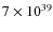 $7 \times 10^{39}$