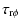 $\displaystyle \tau_{\rm r\phi}$