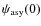 $ \psi_{\rm asy}(0)$