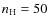 $n_{\rm H} = 50$